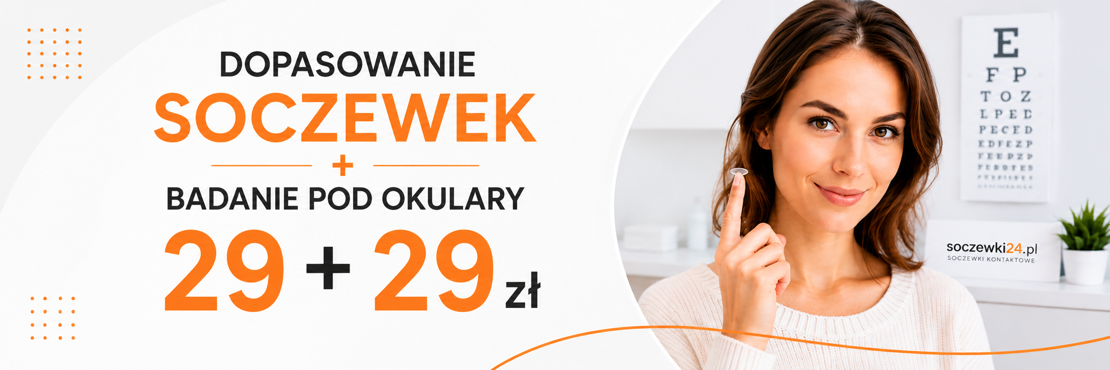 Dopasowanie soczewek Eye Care i badanie wzroku pod okulary 29 plus 29 zł